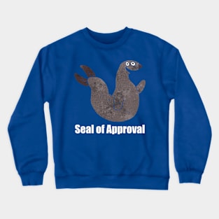 Seal of Approval - light text Crewneck Sweatshirt